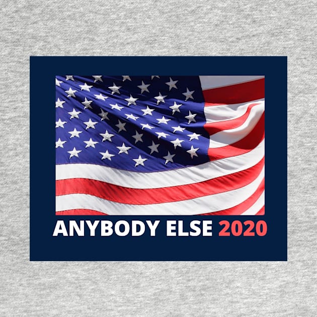 Anybody Else 2020 by Moshi Moshi Designs